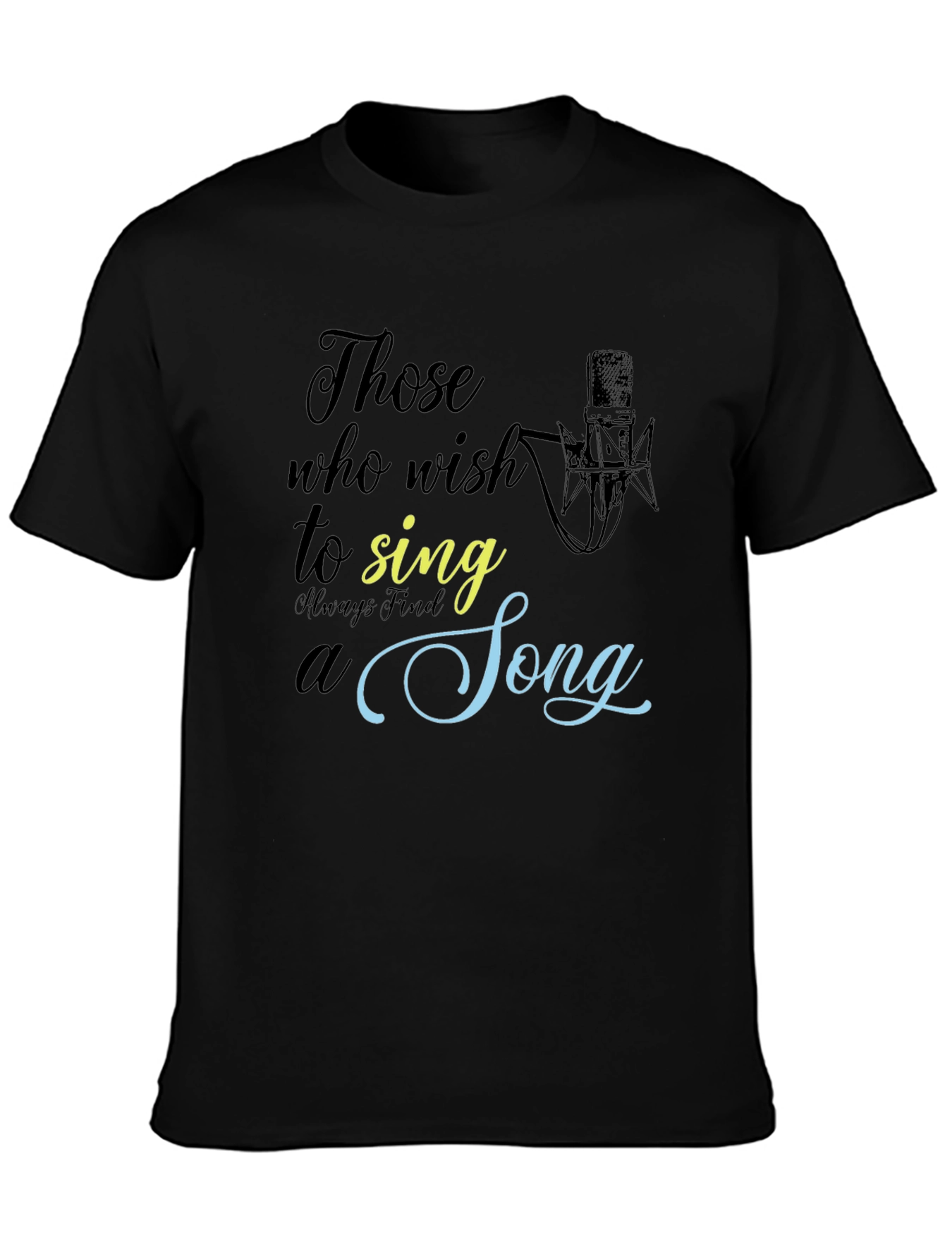 Those Who Wish to Sing T-Shirt