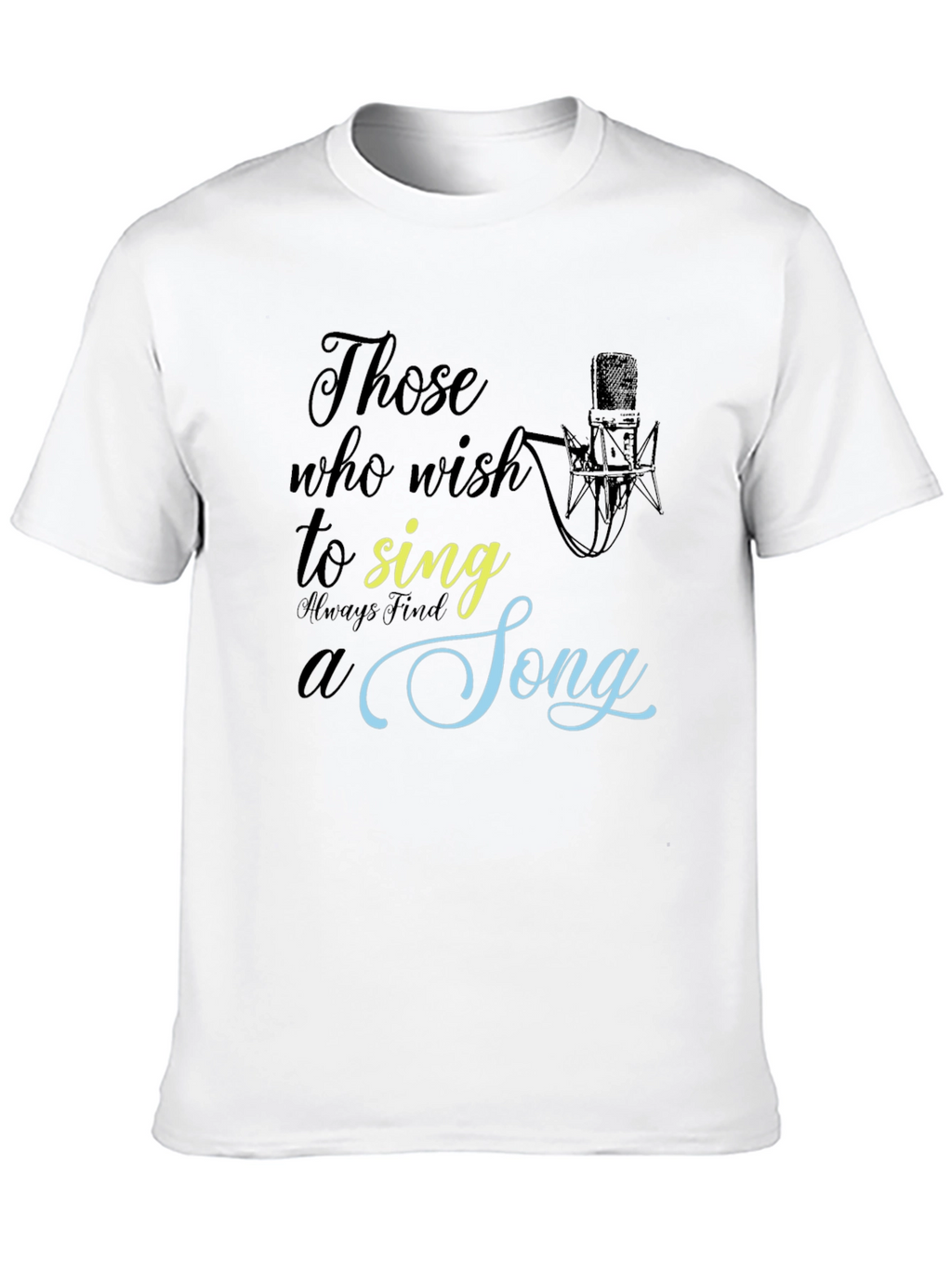 Those Who Wish to Sing T-Shirt