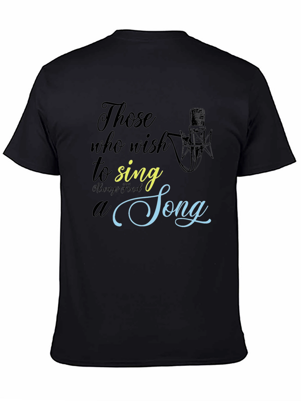 Those Who Wish to Sing T-Shirt