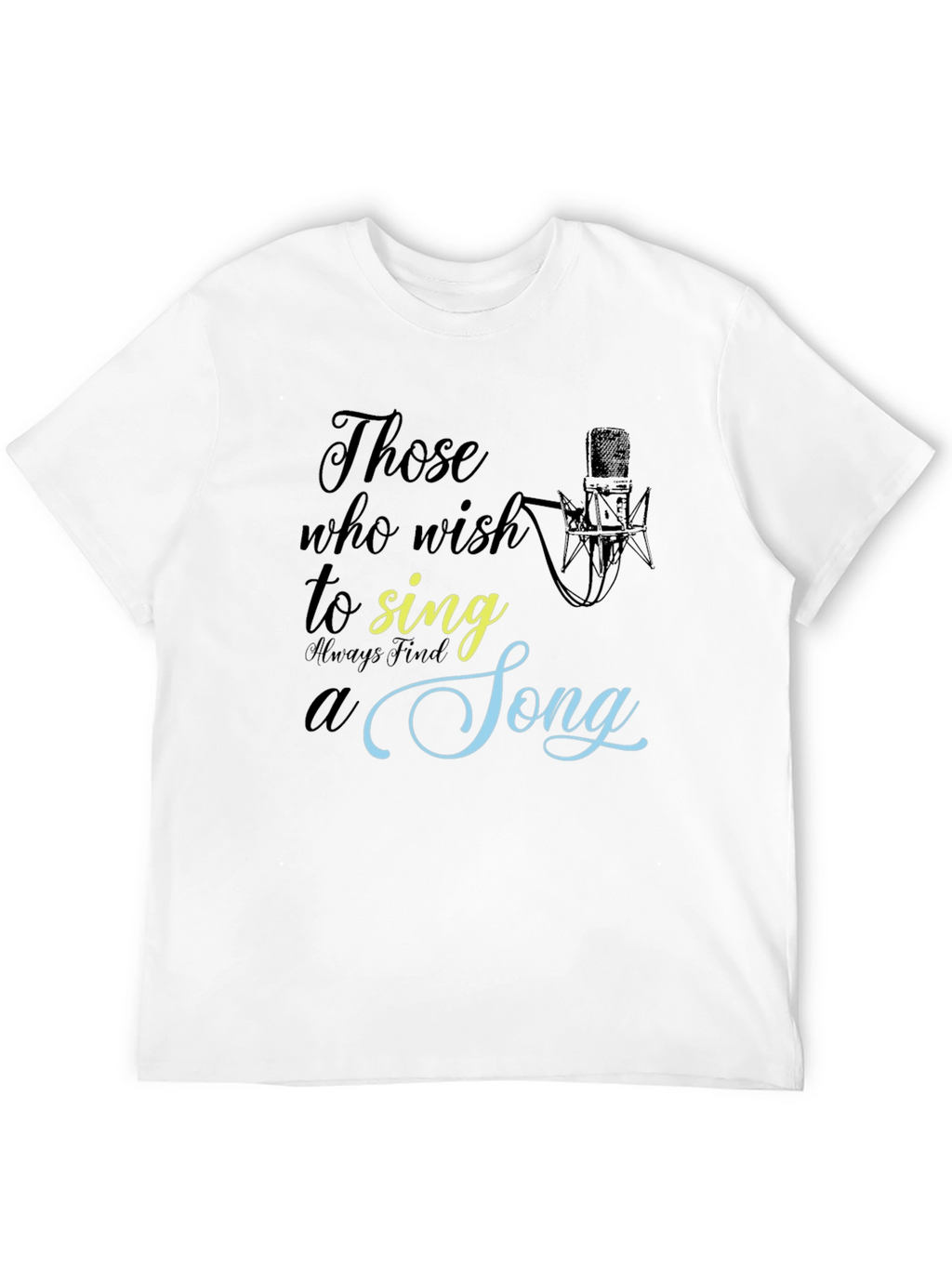 Those Who Wish to Sing T-Shirt