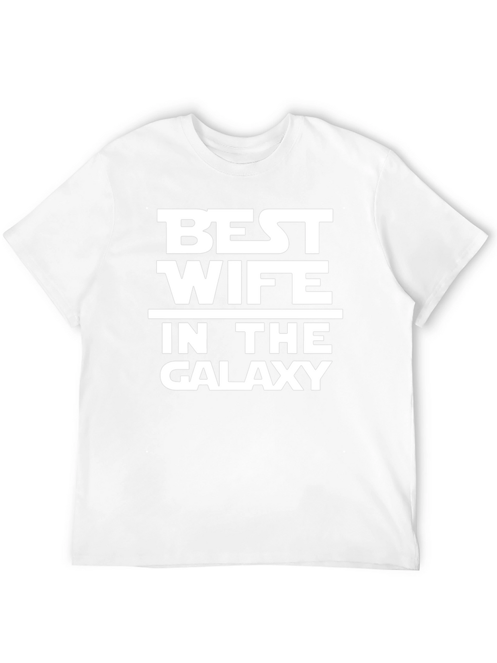 Best Wife In The Galaxy T-Shirt