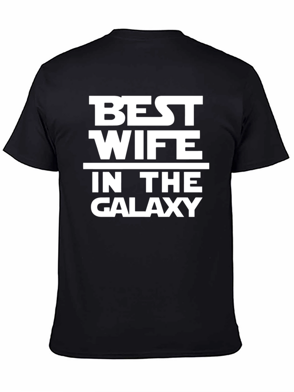 Best Wife In The Galaxy T-Shirt