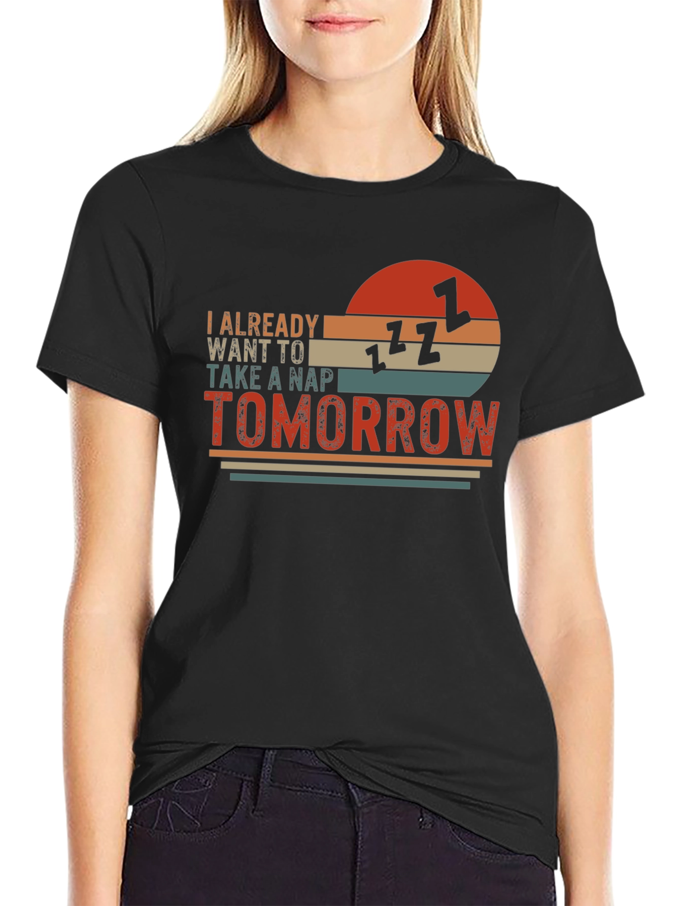 I Already Want To Take A Nap Tomorrow T-Shirt