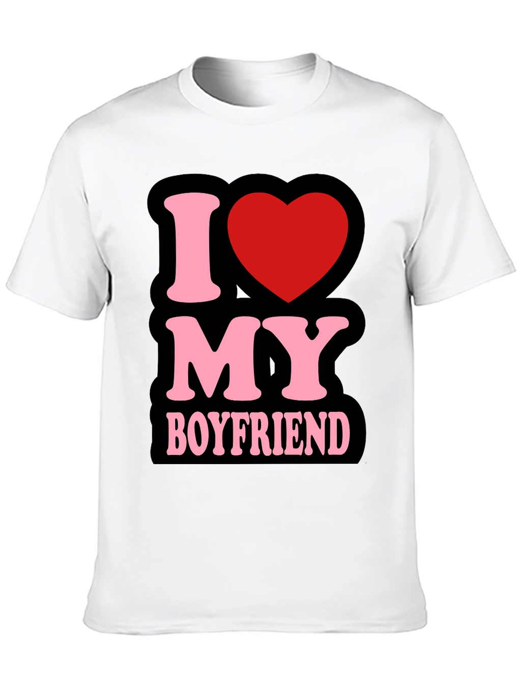 I Love My Boyfriend T-Shirt - Cute Graphic Tee