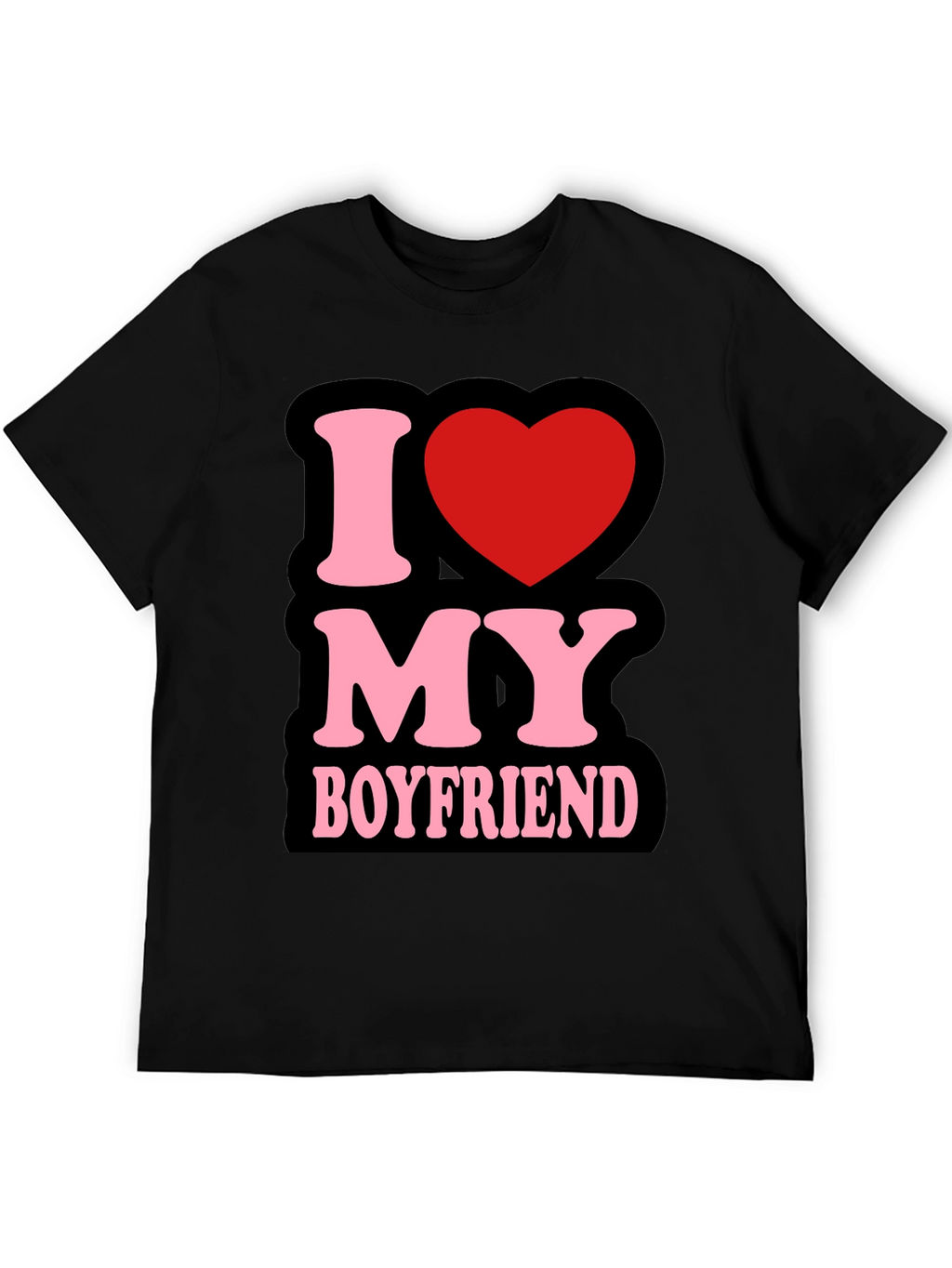 I Love My Boyfriend T-Shirt - Cute Graphic Tee