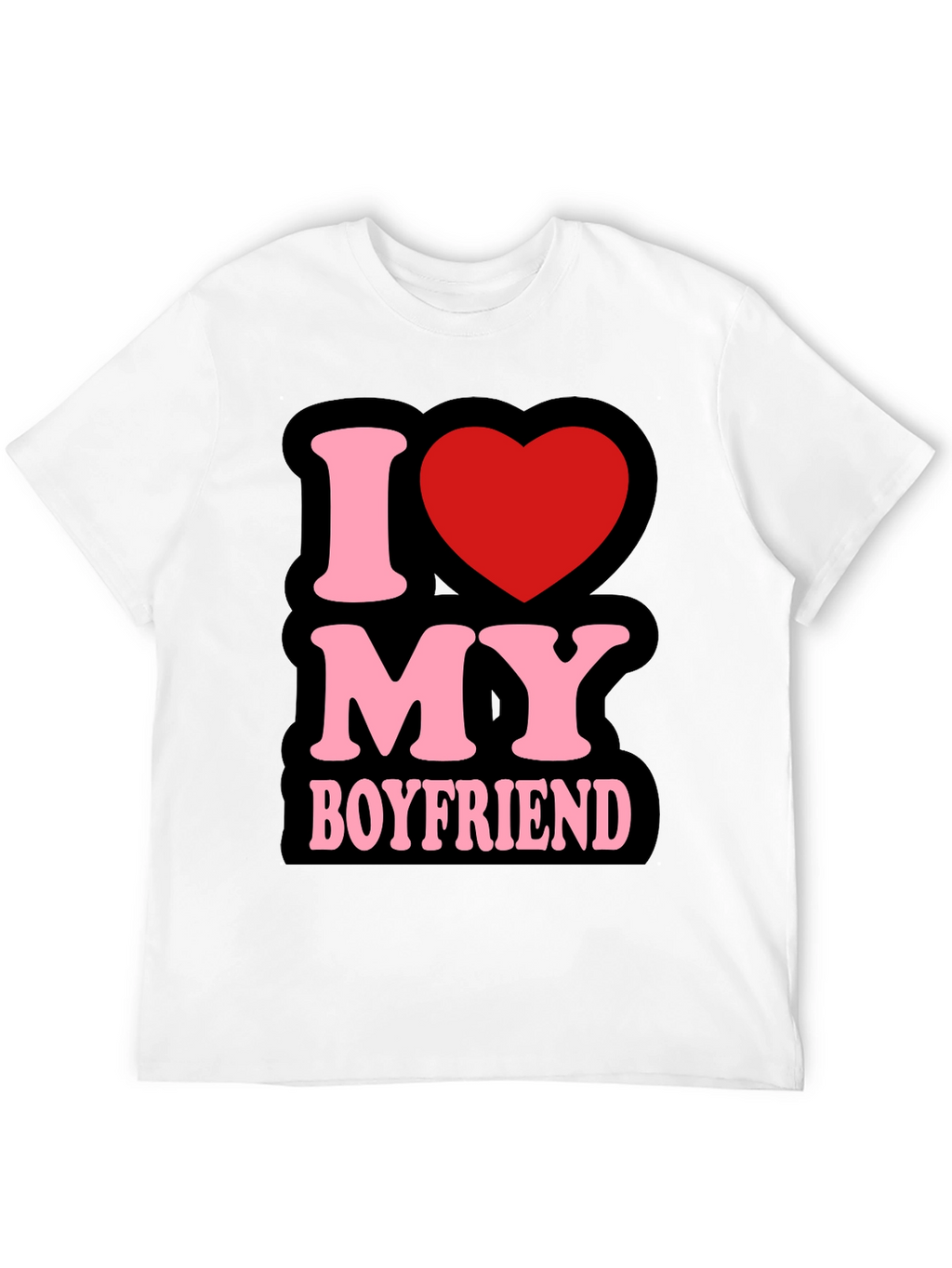 I Love My Boyfriend T-Shirt - Cute Graphic Tee