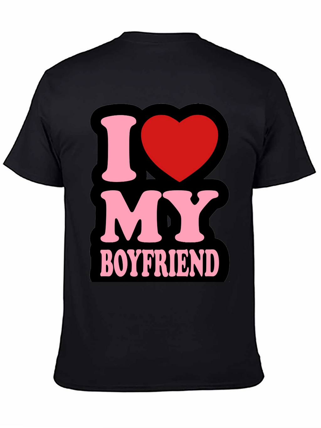 I Love My Boyfriend T-Shirt - Cute Graphic Tee