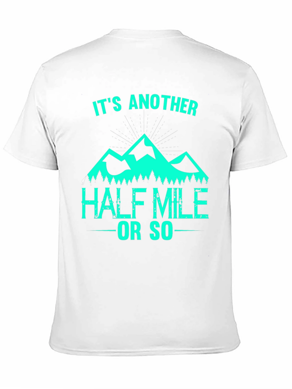Hiking T-Shirt - Another Half Mile
