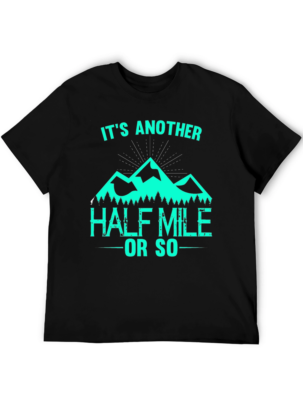 Hiking T-Shirt - Another Half Mile