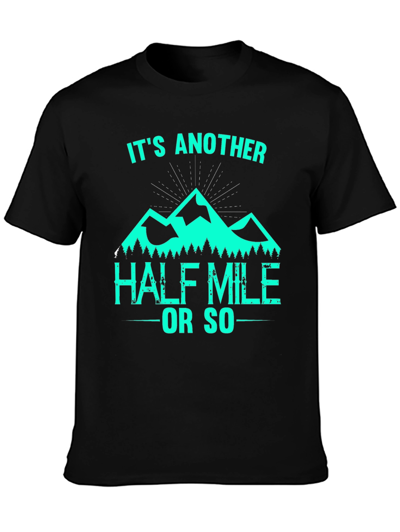 Hiking T-Shirt - Another Half Mile
