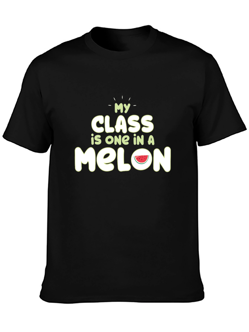 One In A Melon Teacher T-Shirt
