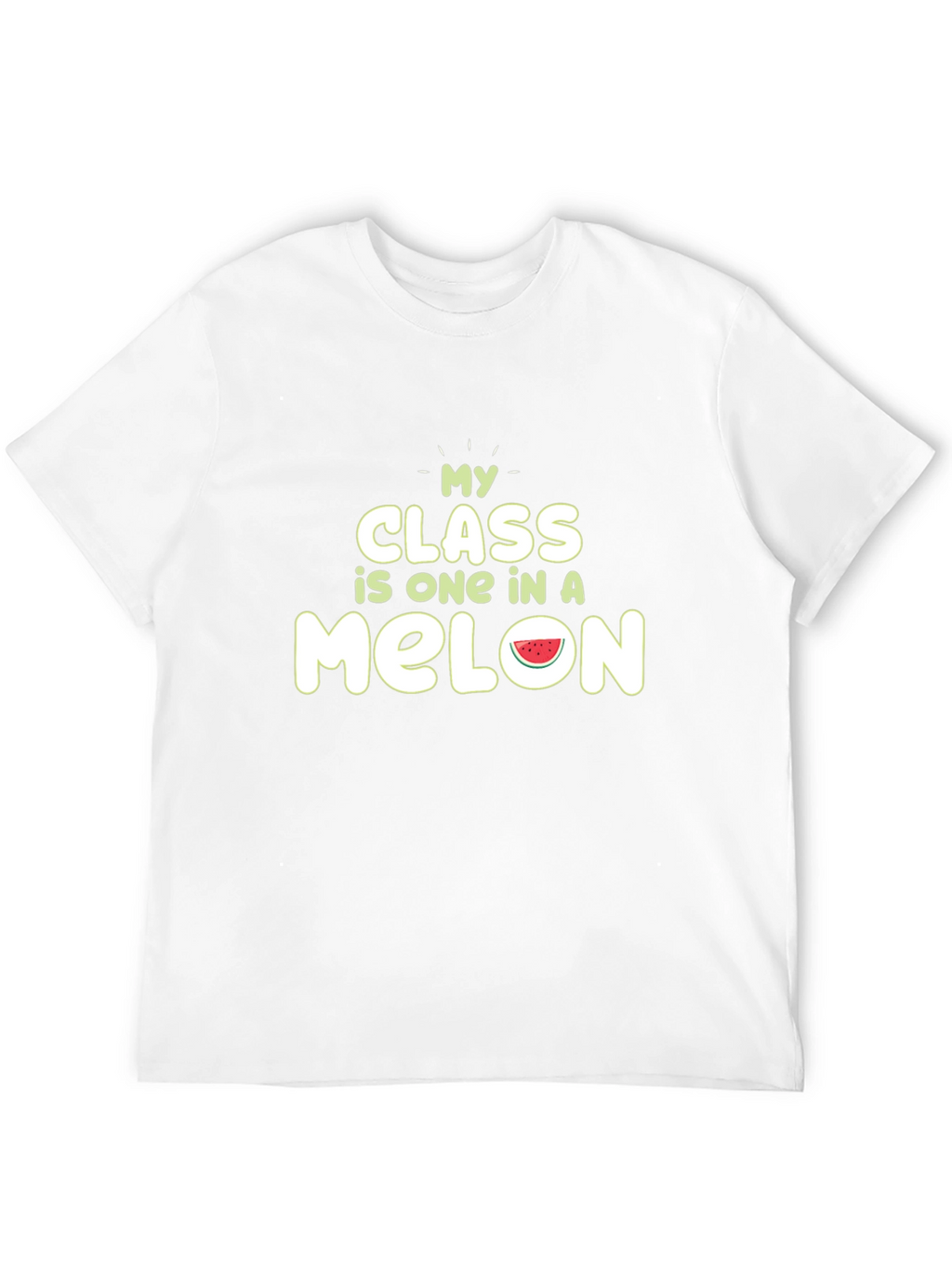 One In A Melon Teacher T-Shirt