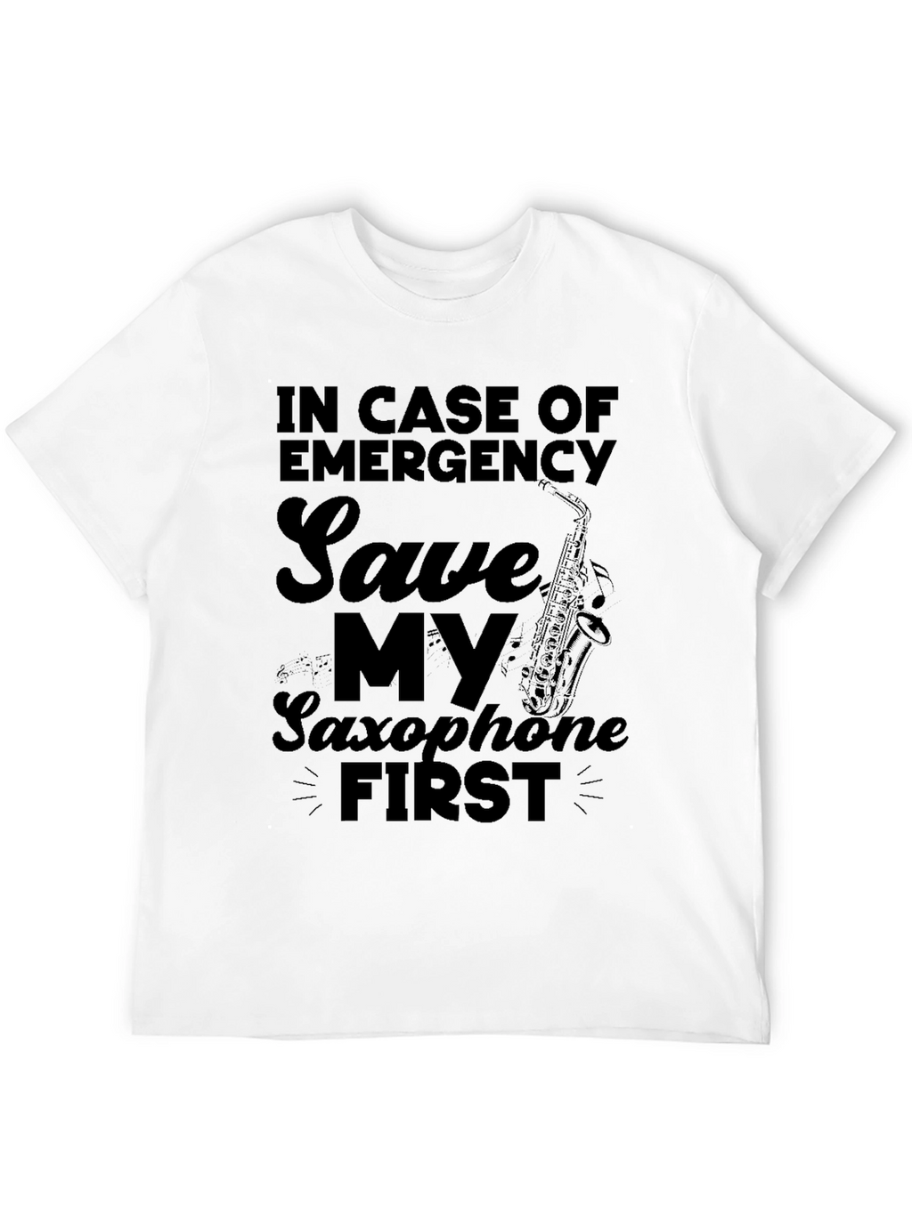 Emergency Saxophone First - Novelty Graphic Tee