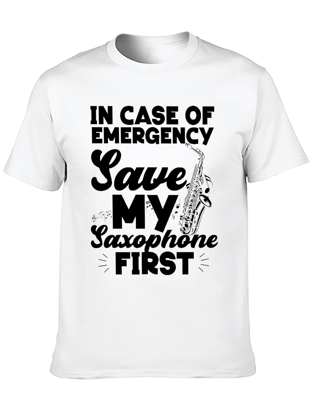 Emergency Saxophone First - Novelty Graphic Tee