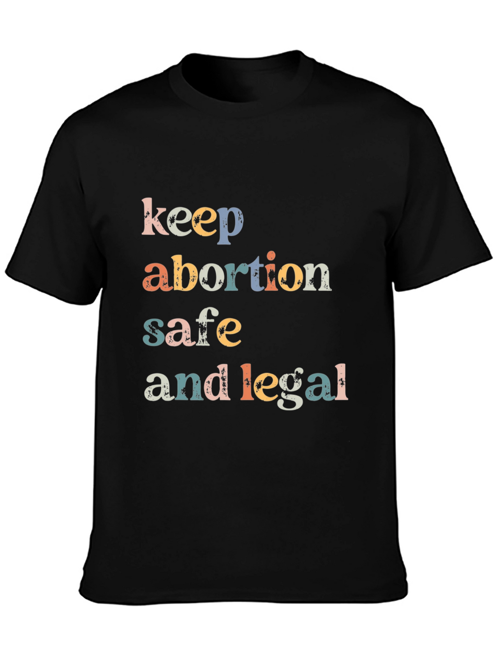 Keep Abortion Safe & Legal T-Shirt
