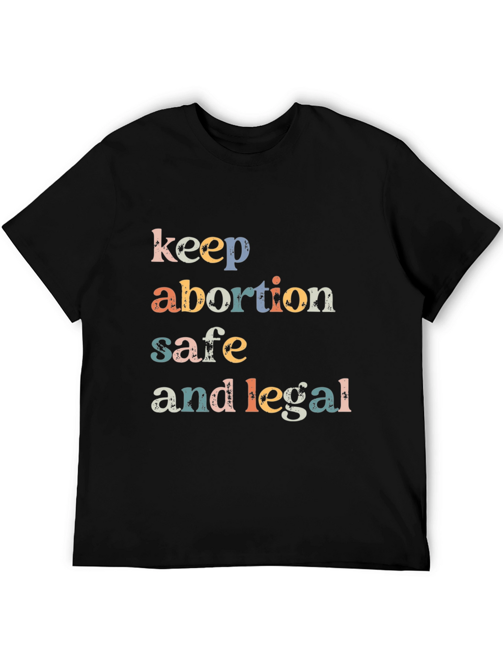 Keep Abortion Safe & Legal T-Shirt