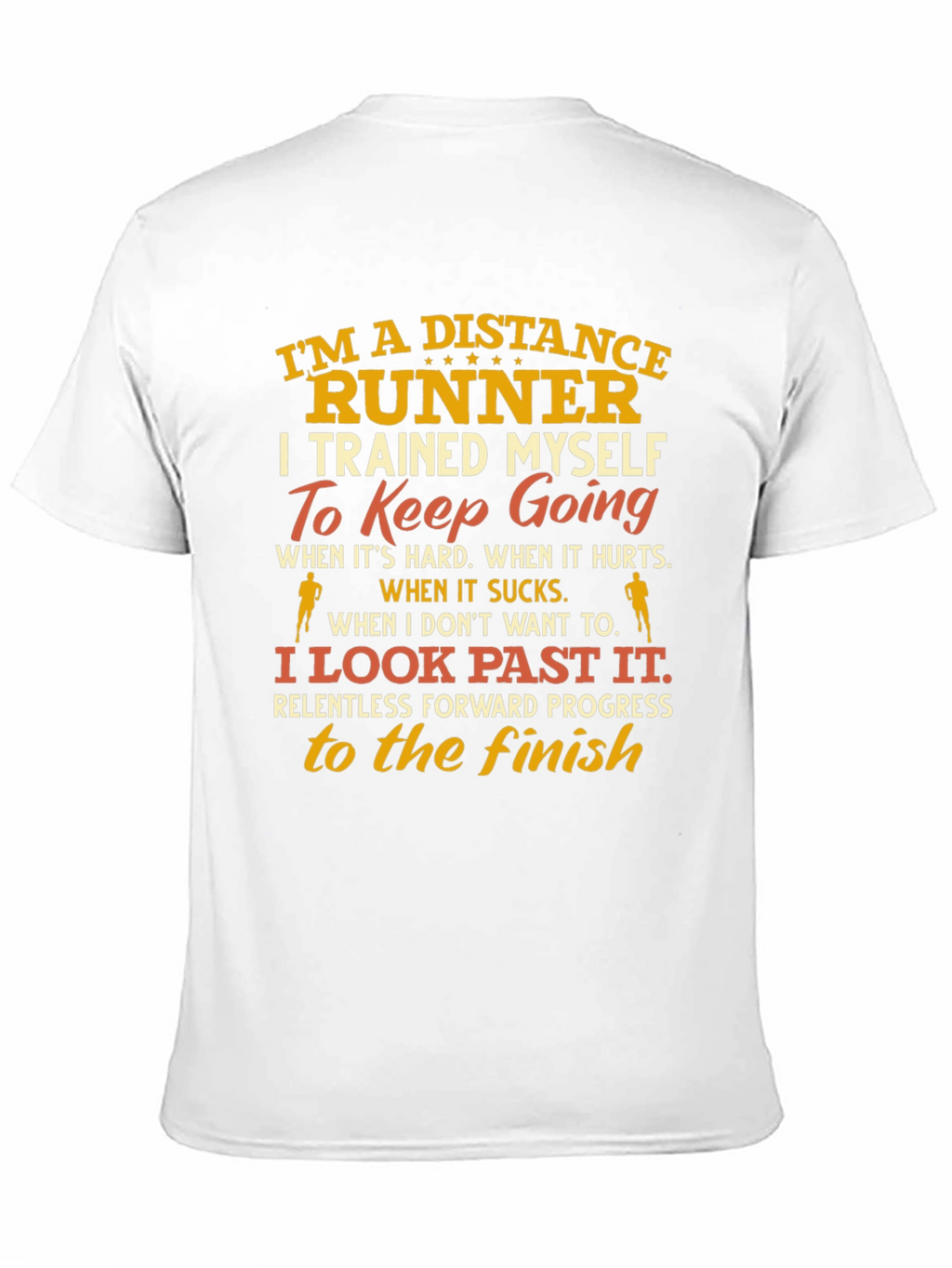 Distance Runner T-Shirt - Motivational Design