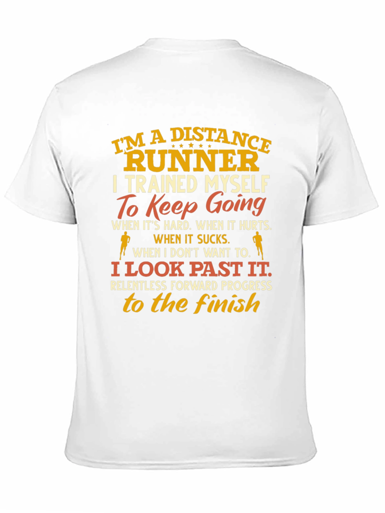 Distance Runner T-Shirt - Motivational Design