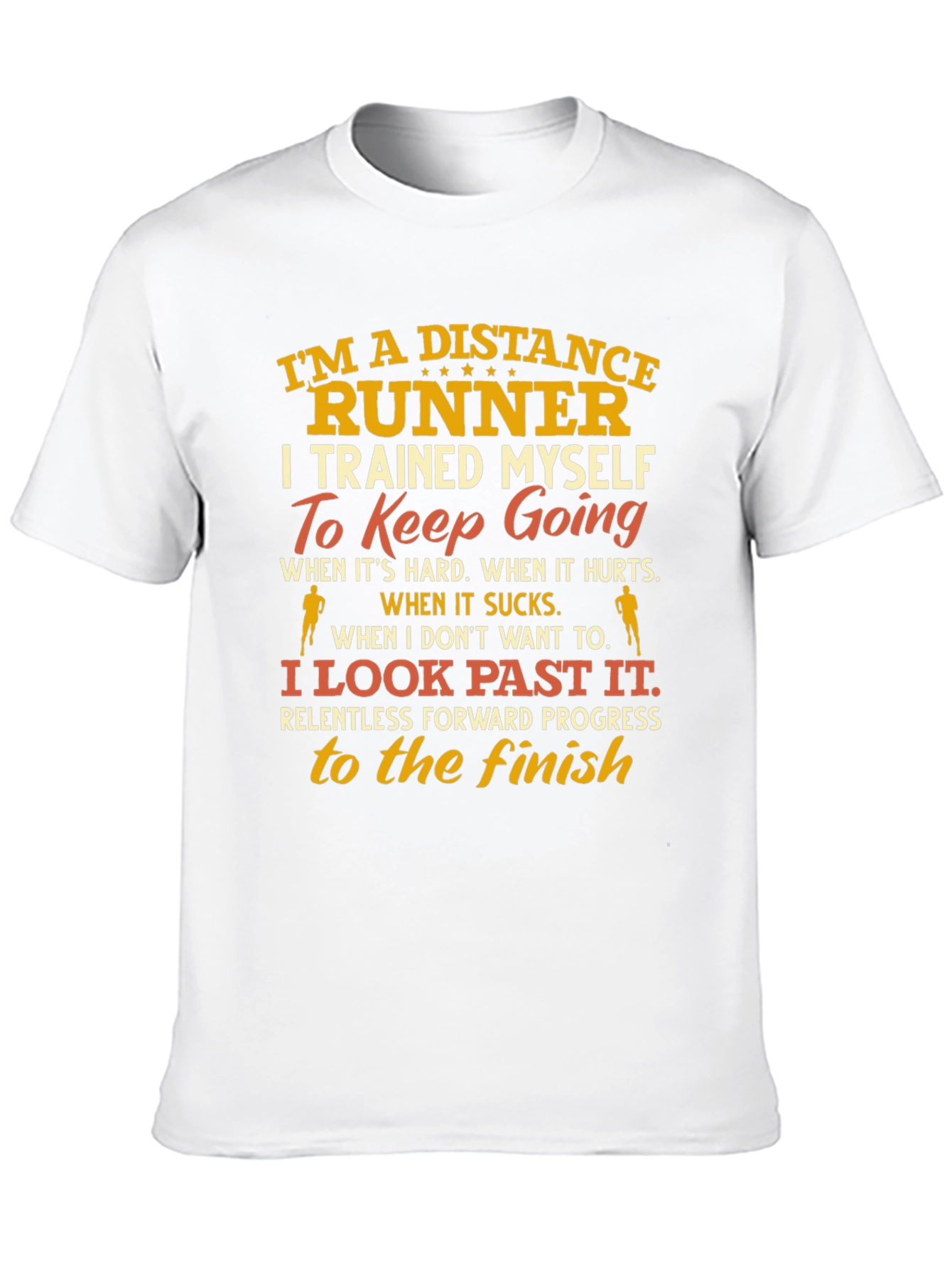 Distance Runner T-Shirt - Motivational Design