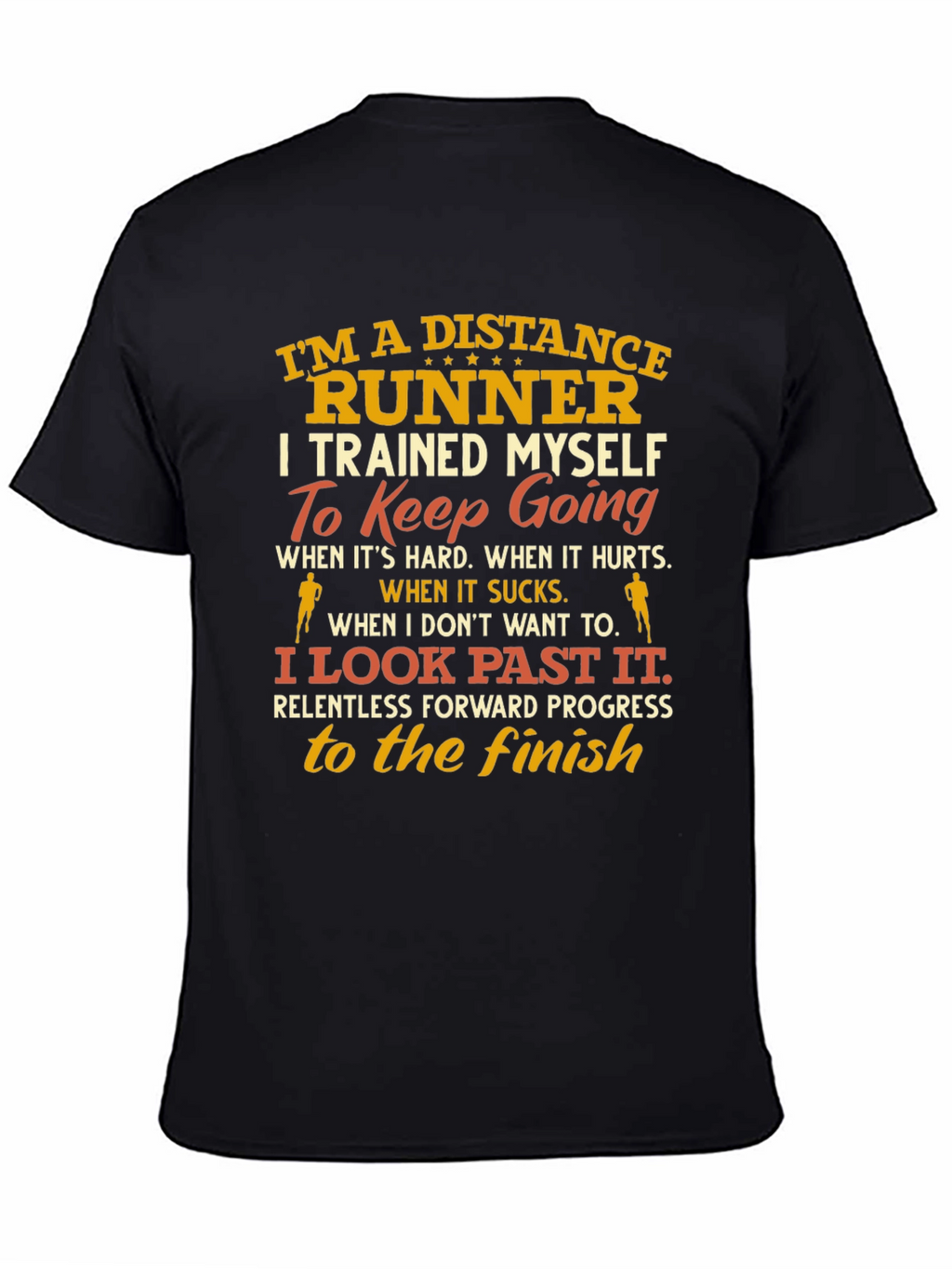 Distance Runner T-Shirt - Motivational Design