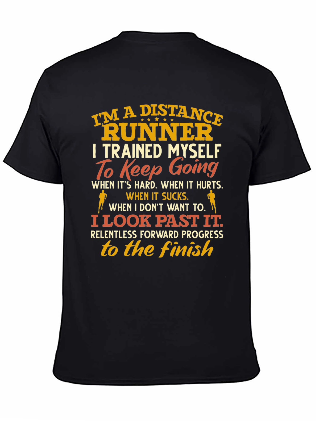 Distance Runner T-Shirt - Motivational Design