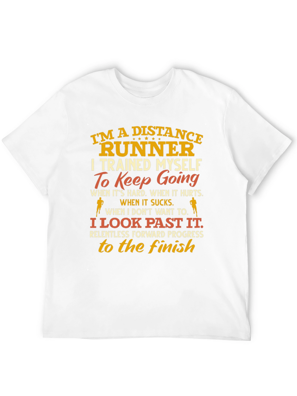 Distance Runner T-Shirt - Motivational Design