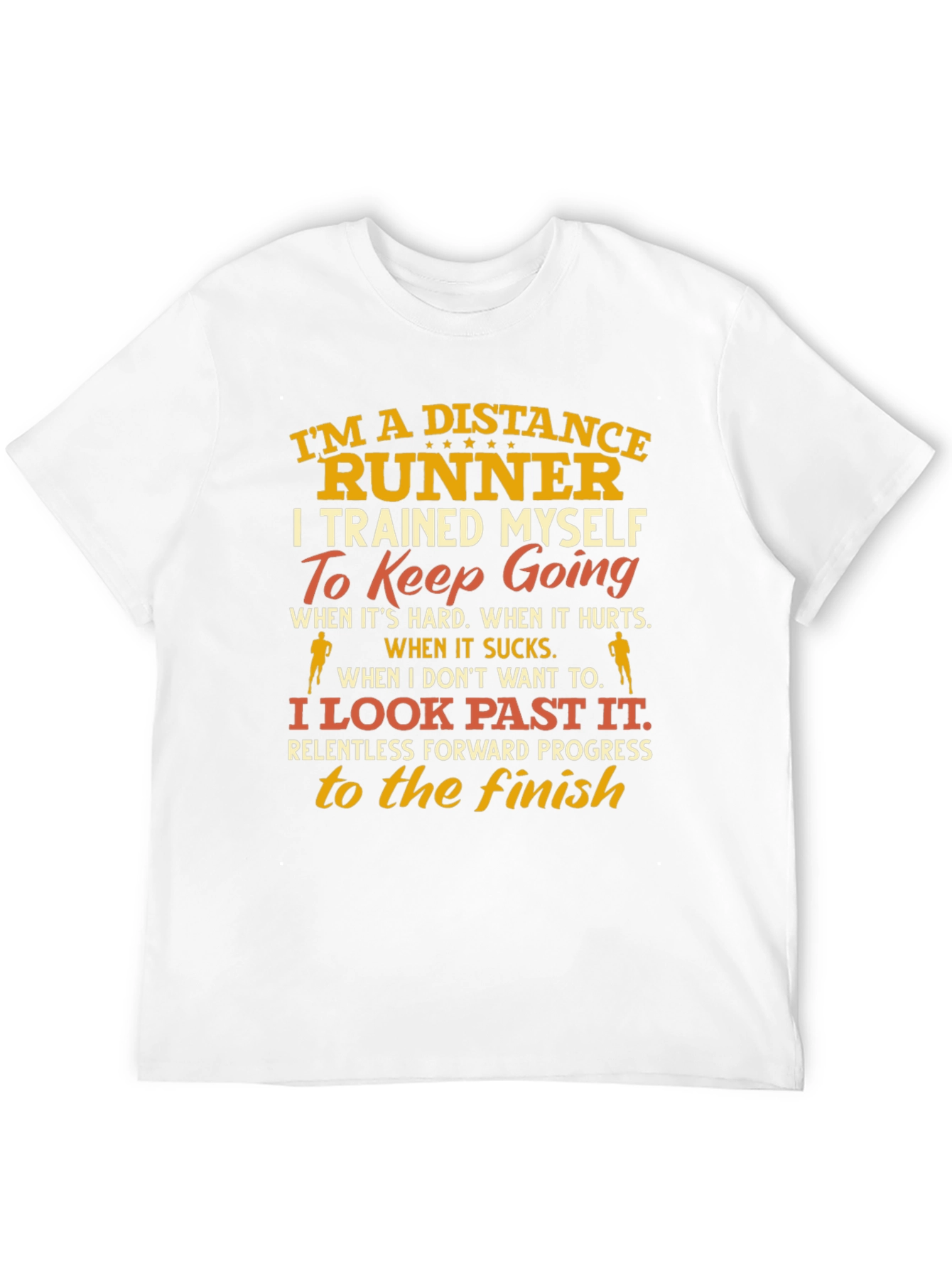 Distance Runner T-Shirt - Motivational Design