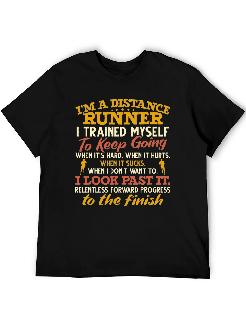 Distance Runner T-Shirt - Motivational Design