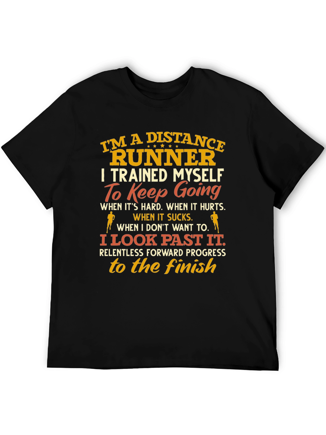 Distance Runner T-Shirt - Motivational Design