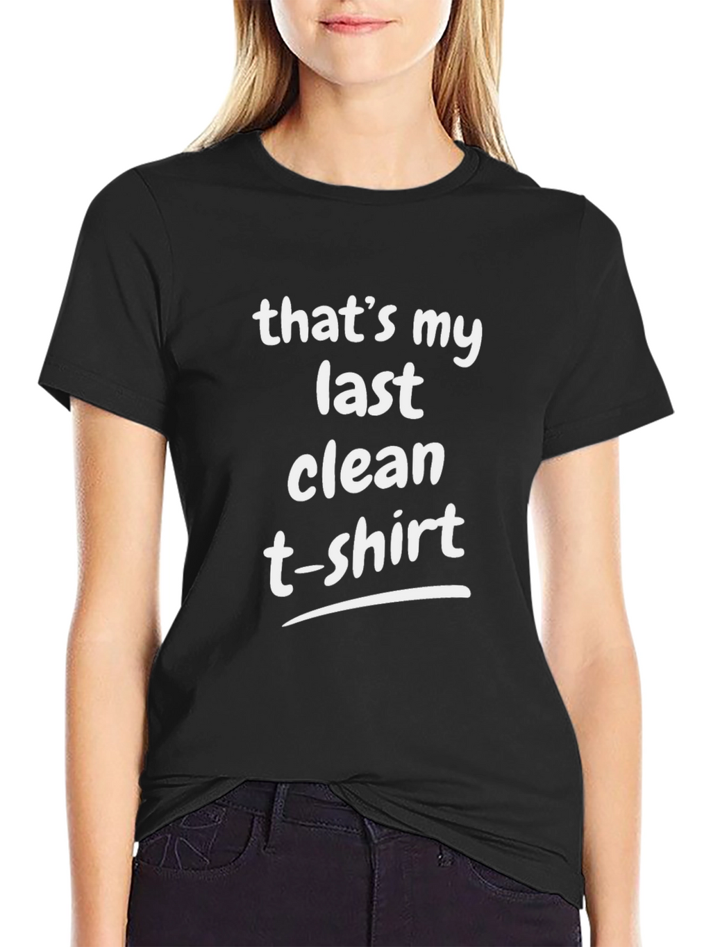 Last Clean T-Shirt Funny Graphic Tee