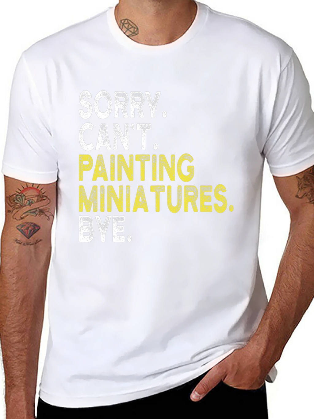 Sorry Cant Painting Miniatures T-Shirt
