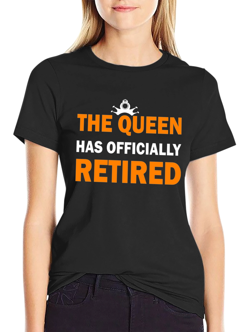 The Queen Has Officially Retired Funny Black T-Shirt