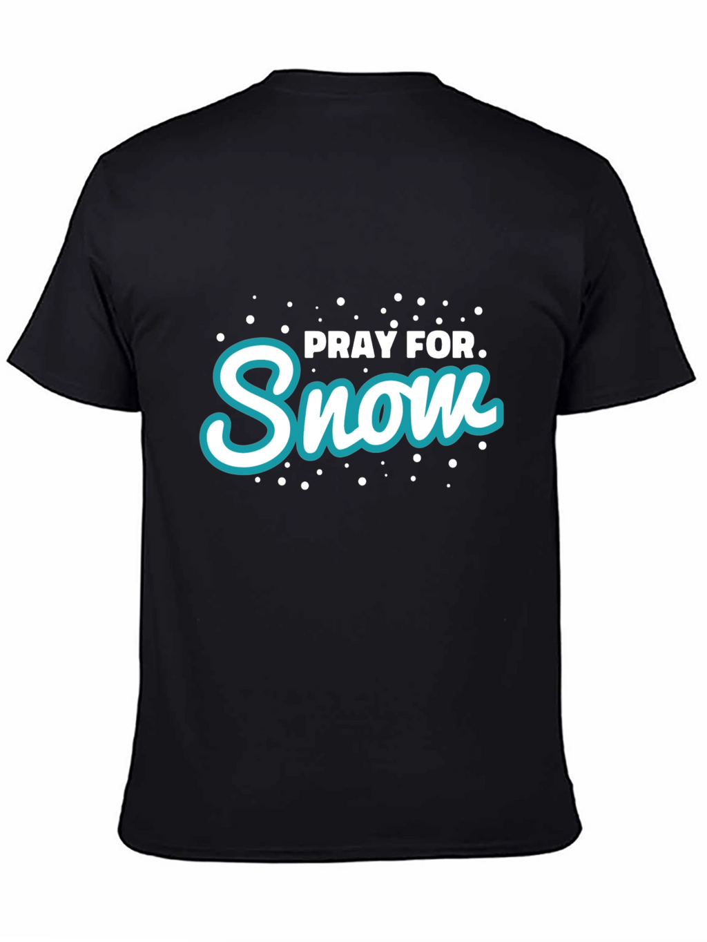 Pray for Snow Graphic Tee - Winter Fun