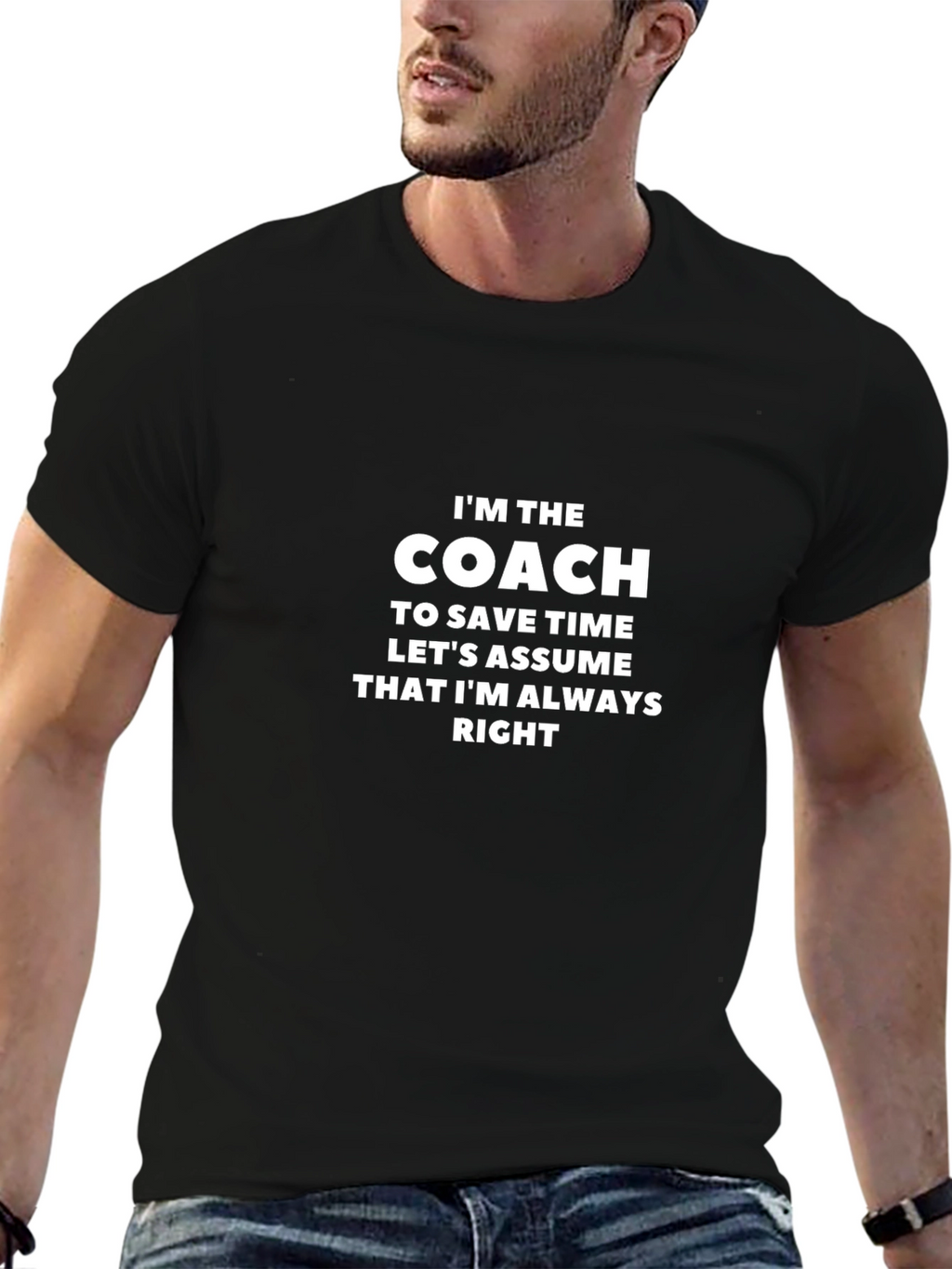 Im The Coach T-Shirt Funny Sarcastic Gift