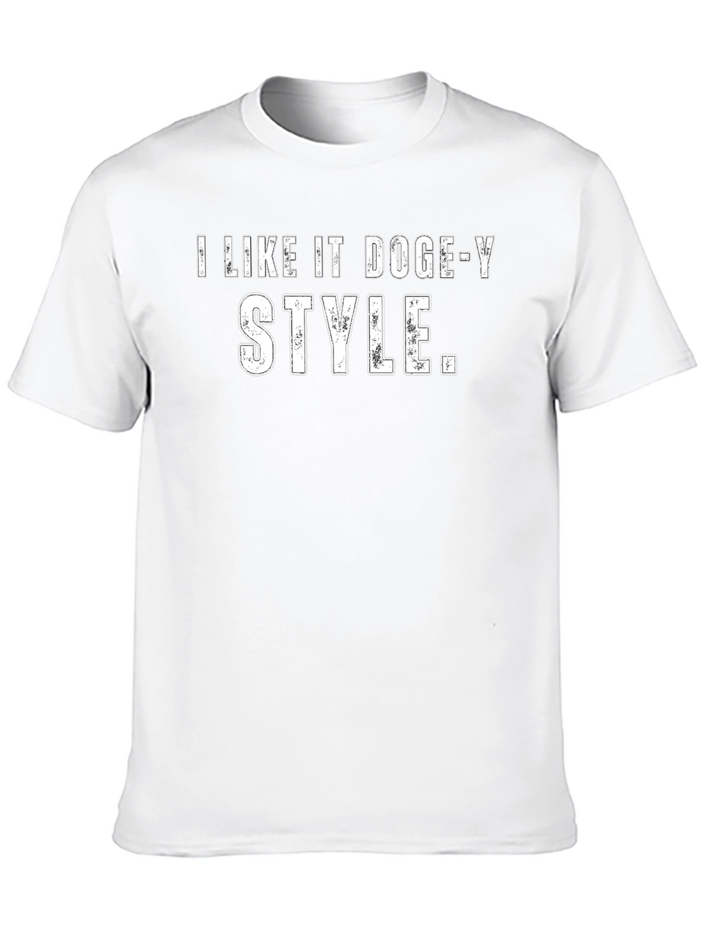 I Like It Doge-y Style Black T-Shirt