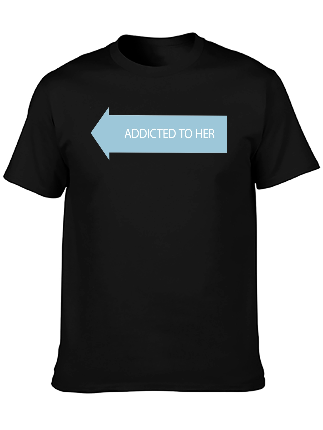 Addicted To Her Tee - Novelty Graphic T-Shirt