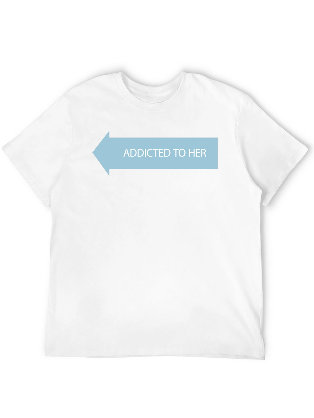 Addicted To Her Tee - Novelty Graphic T-Shirt