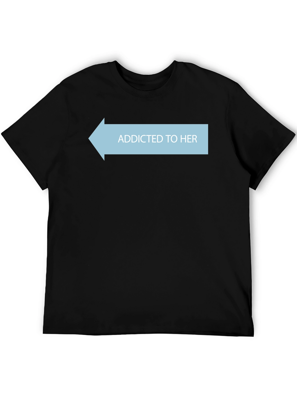 Addicted To Her Tee - Novelty Graphic T-Shirt