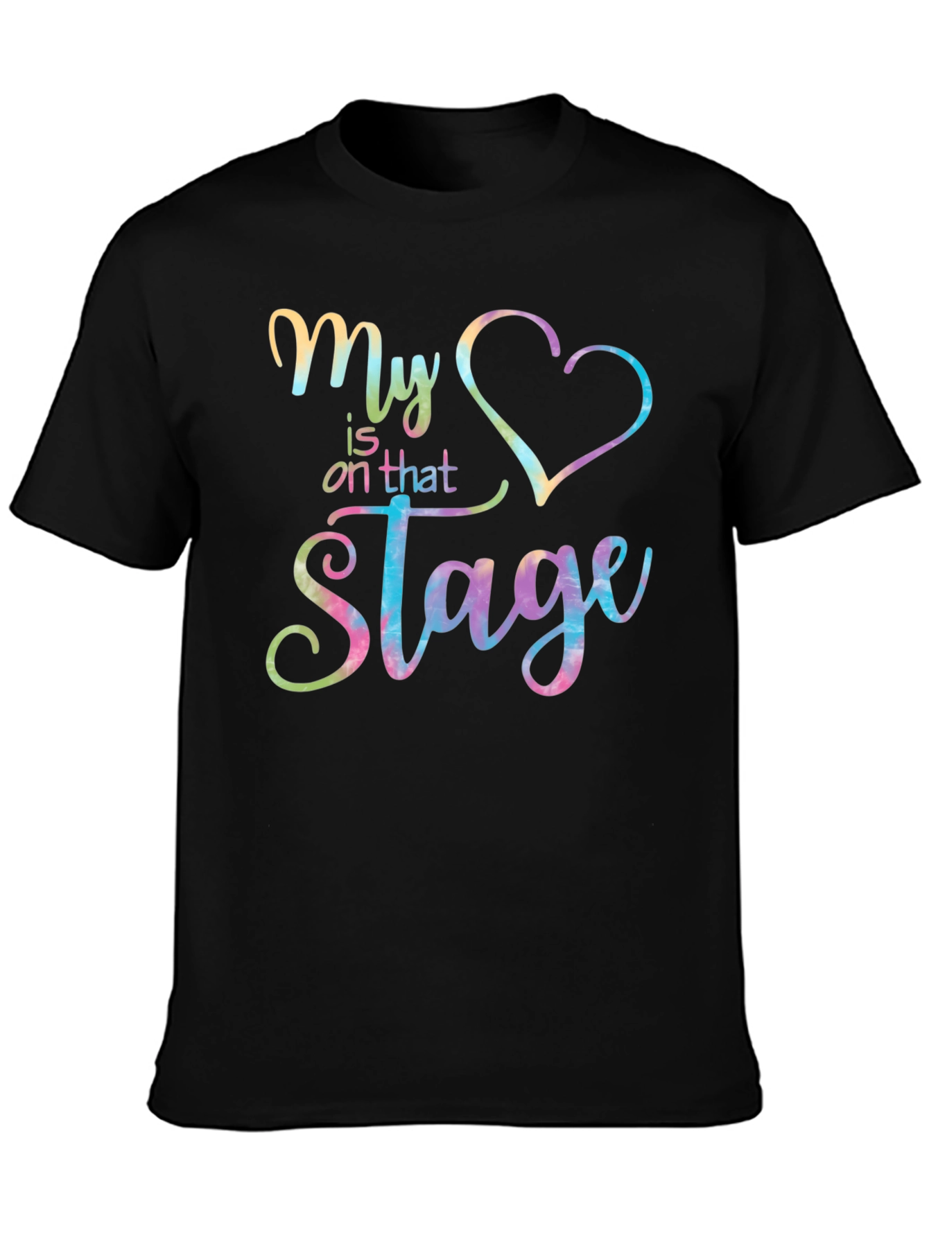 My Heart is on that Stage Graphic Tee