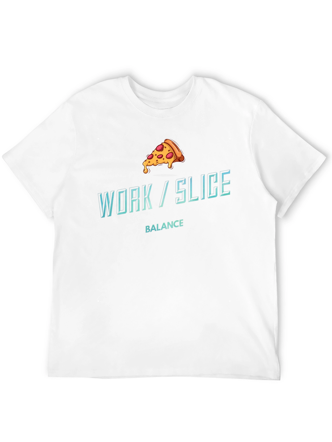 Work/Slice Balance Funny Pizza Graphic T-Shirt