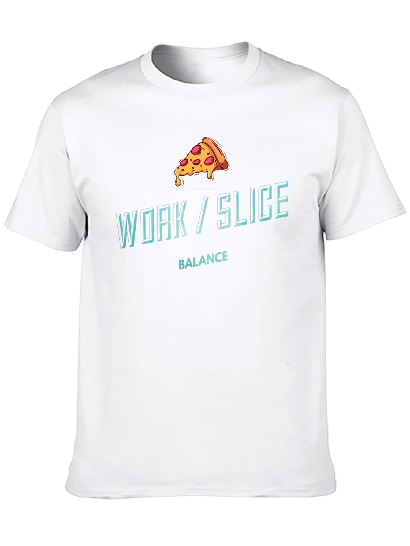 Work/Slice Balance Funny Pizza Graphic T-Shirt
