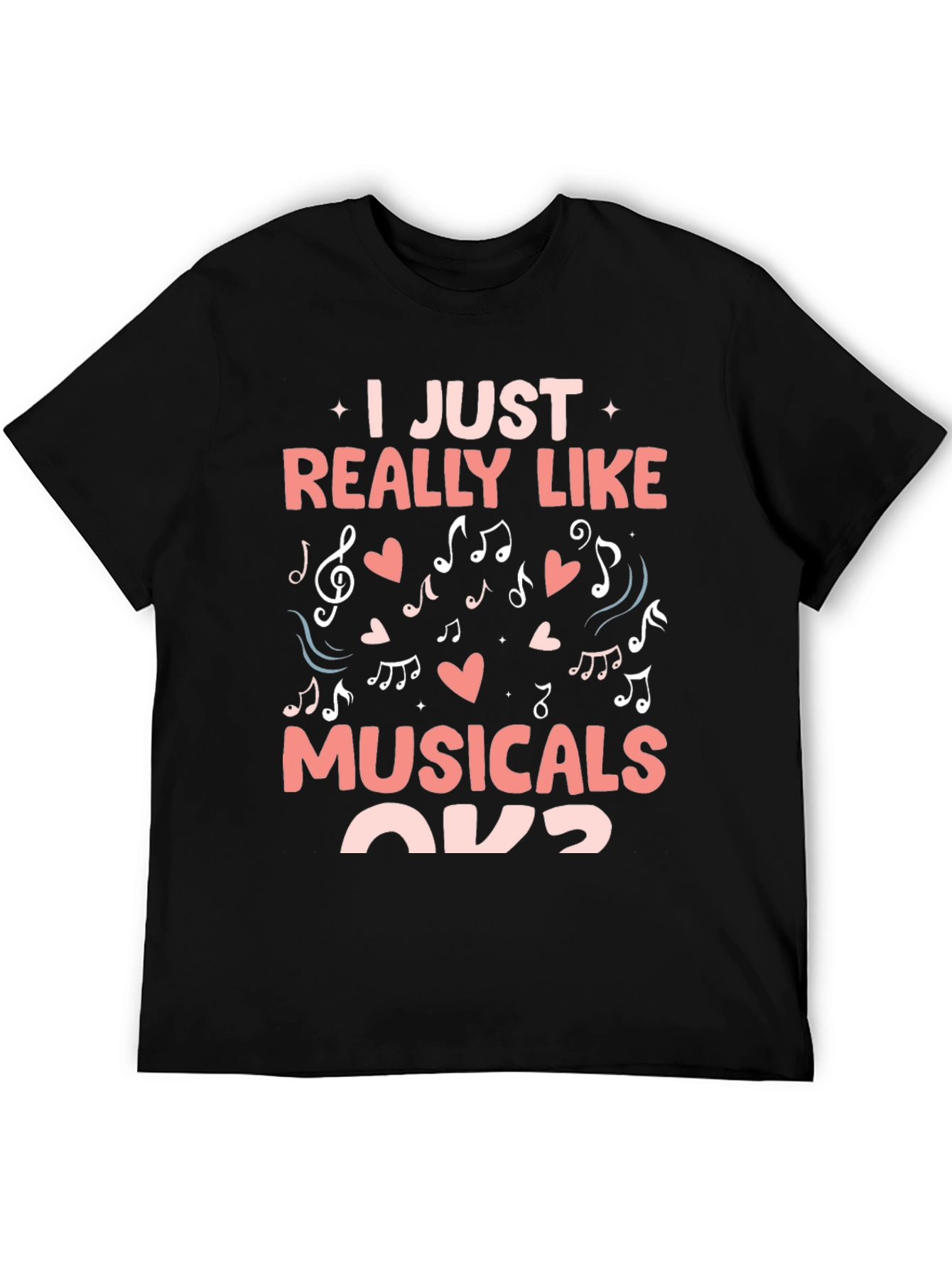 I Just Really Like Musicals T-Shirt