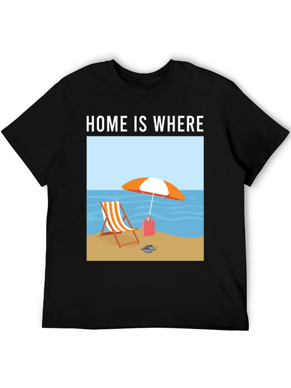 Home is Where the Beach Is T-Shirt