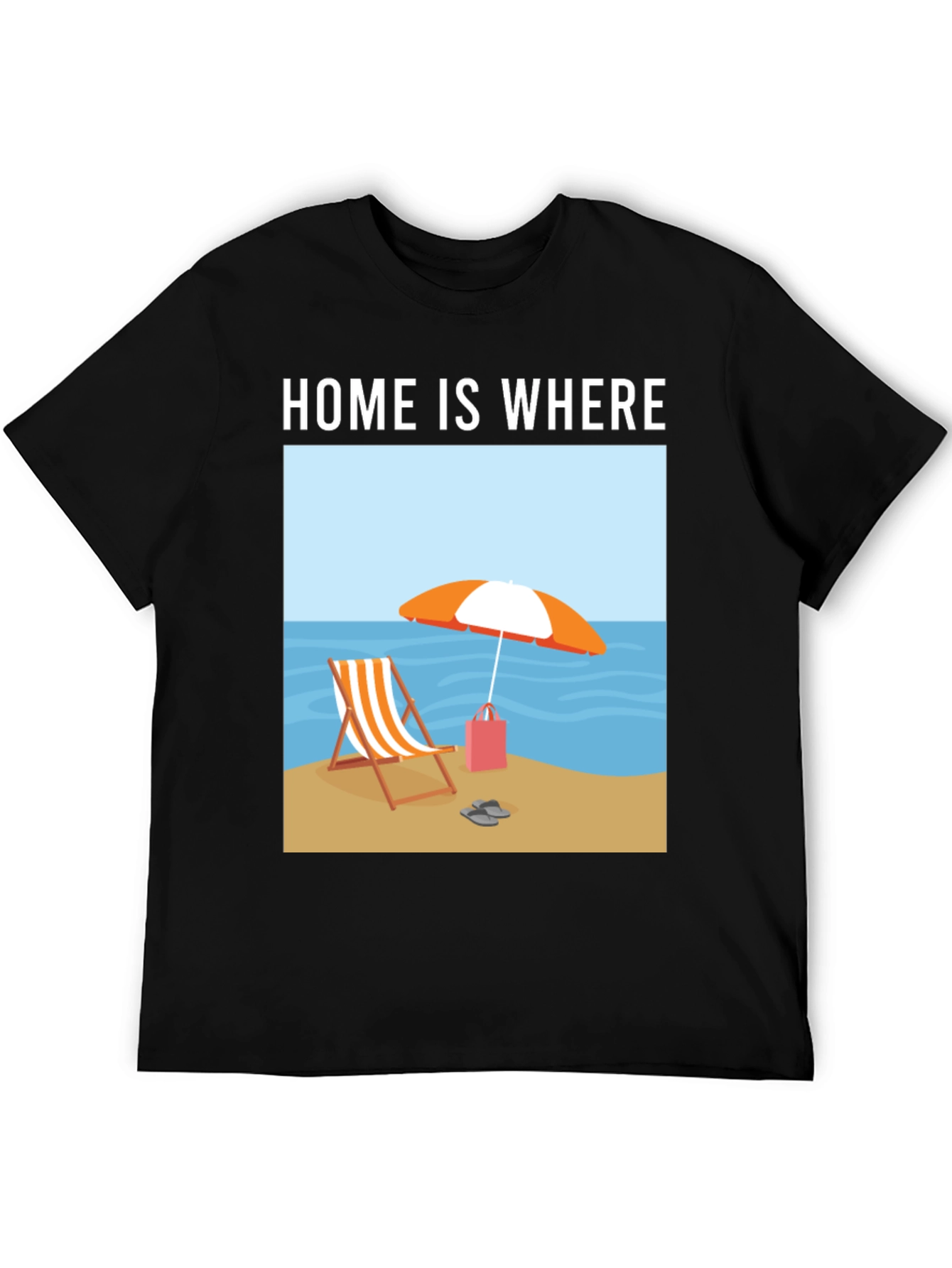 Home is Where the Beach Is T-Shirt