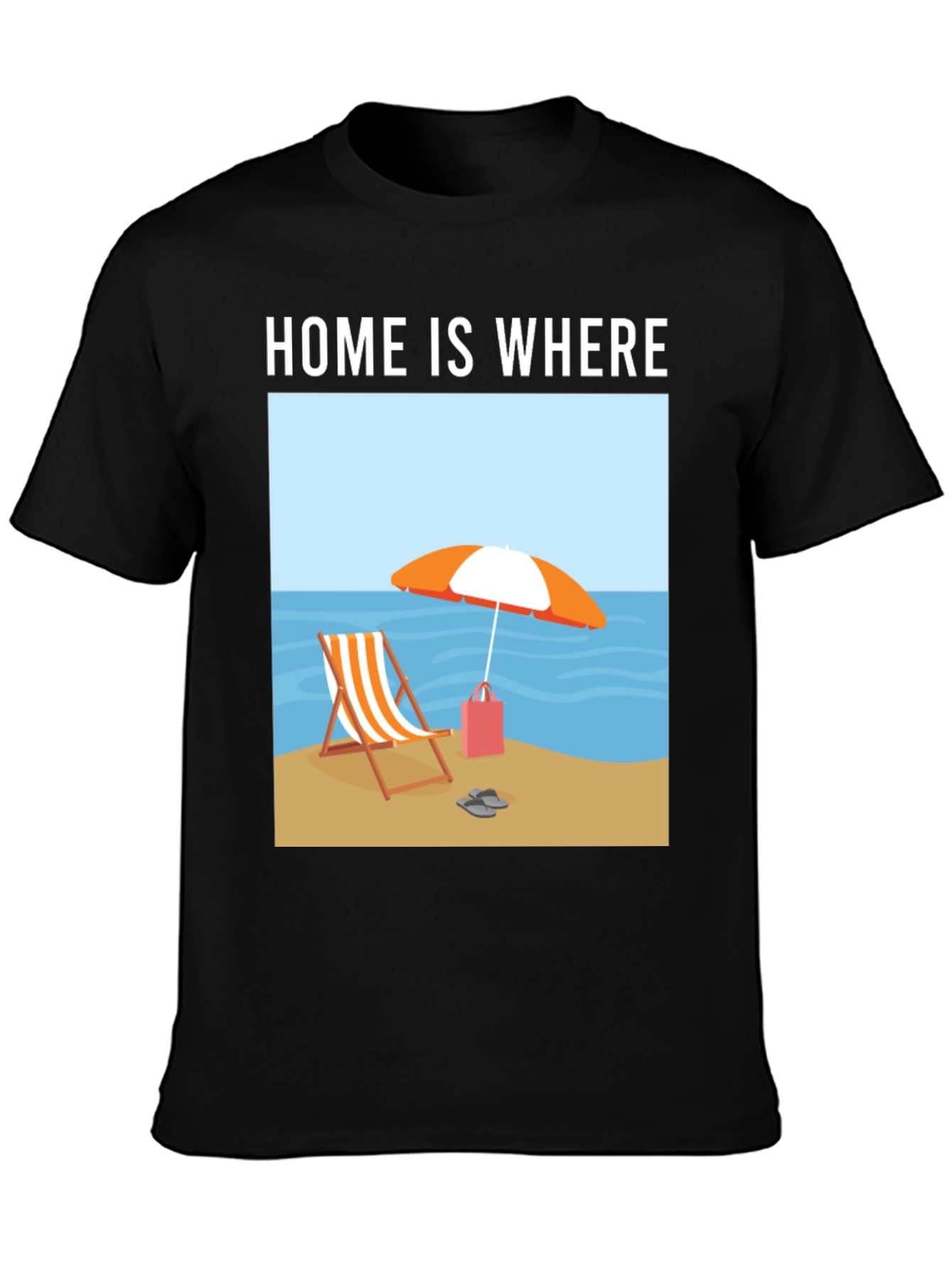 Home is Where the Beach Is T-Shirt