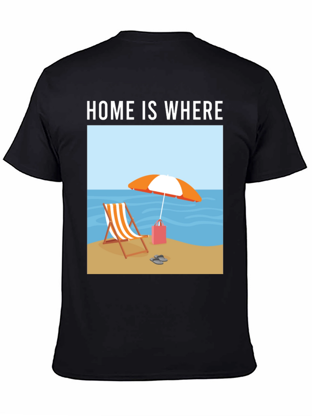 Home is Where the Beach Is T-Shirt