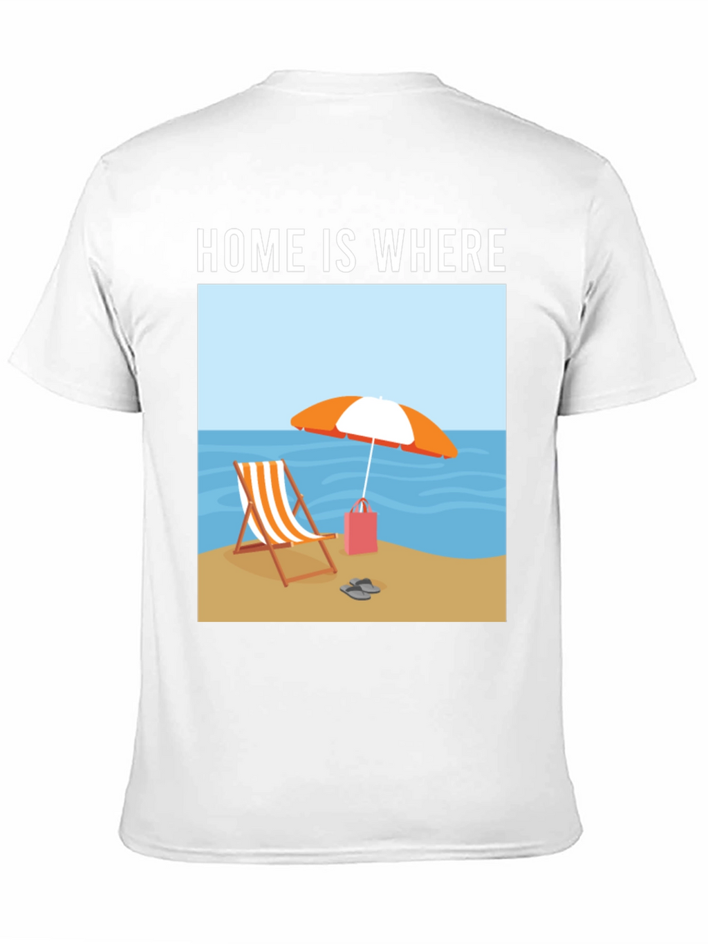 Home is Where the Beach Is T-Shirt