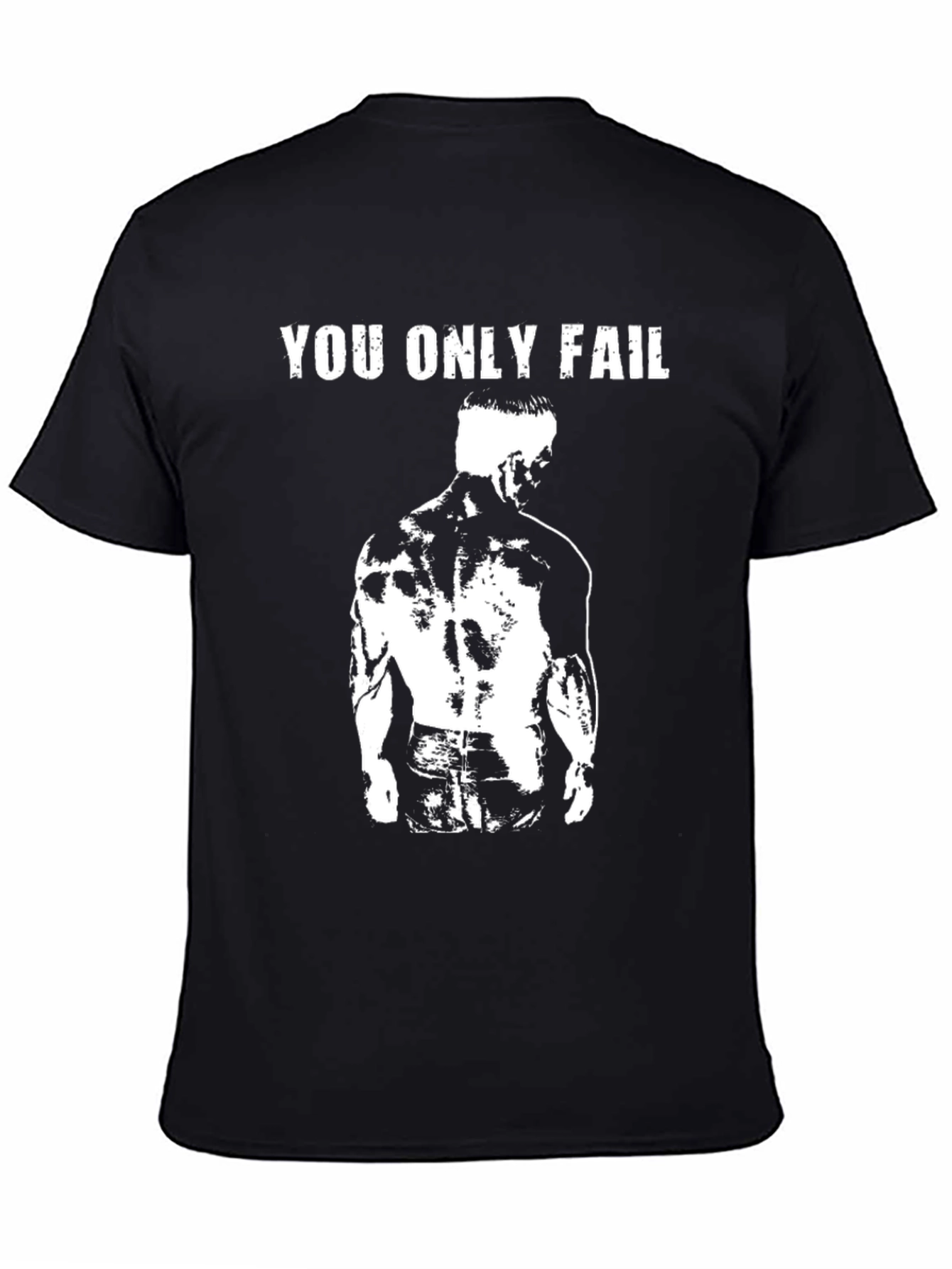 You Only Fail Black Graphic T-Shirt