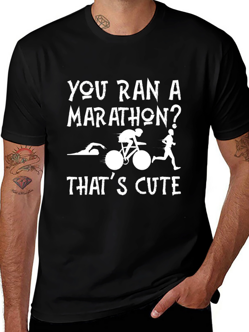 Triathlon T-Shirt: You Ran a Marathon? Thats Cute