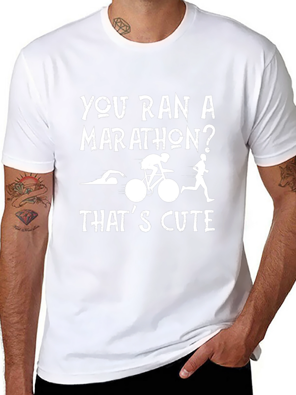 Triathlon T-Shirt: You Ran a Marathon? Thats Cute